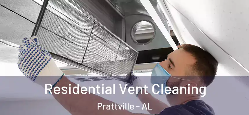  Residential Vent Cleaning Prattville - AL